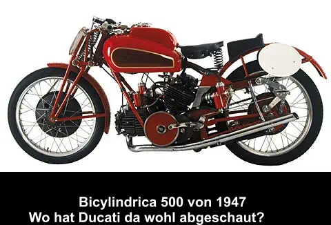 Bicylindrica 500 von 1947 Wo hat Ducati da wohl abgeschaut?